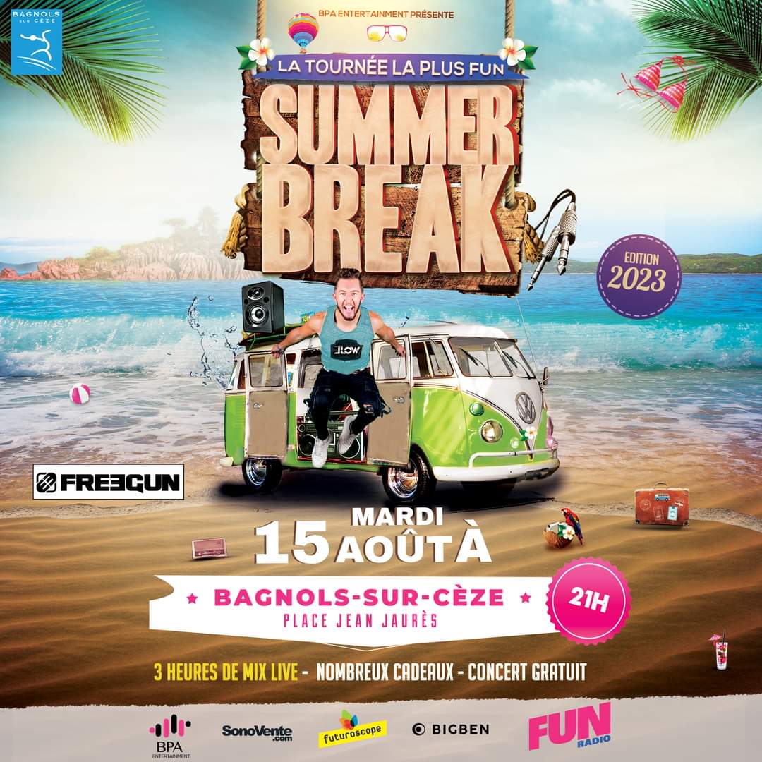 Bagnols : le Summer Break, la tournée Fun de l’été c’est ce soir !