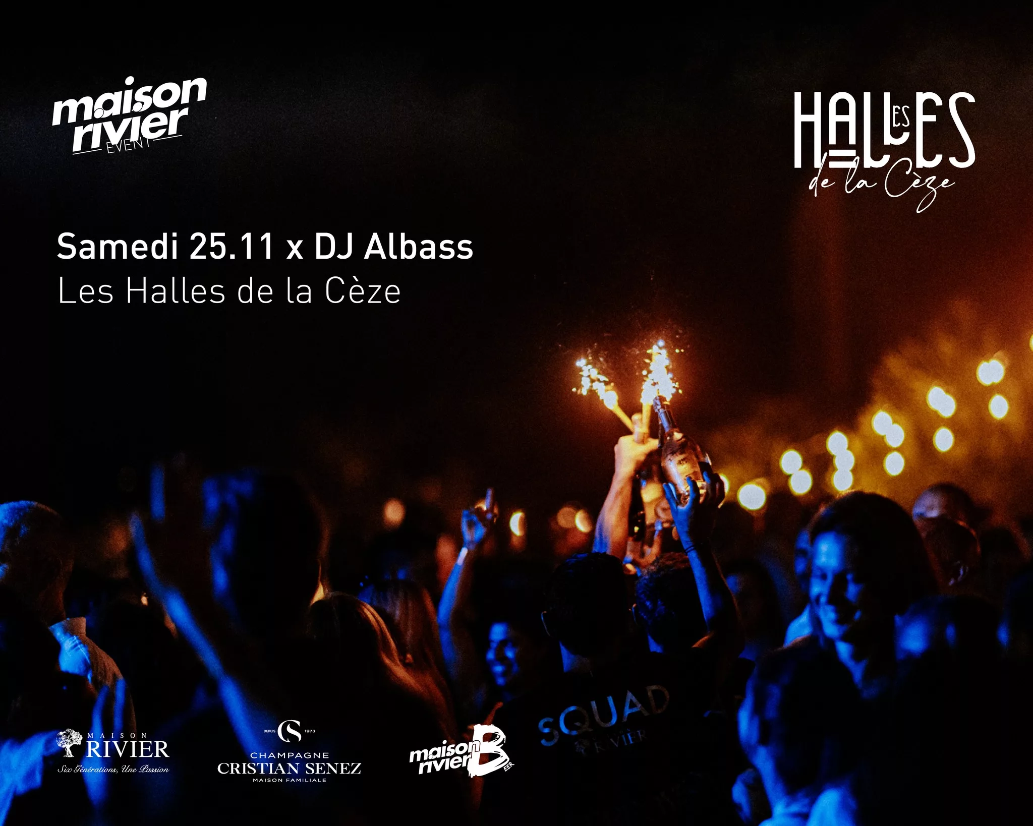 Samedi 25 novembre : Maison Rivier et DJ Albass prennent possession des Halles de la Cèze pour une soirée d’exception !