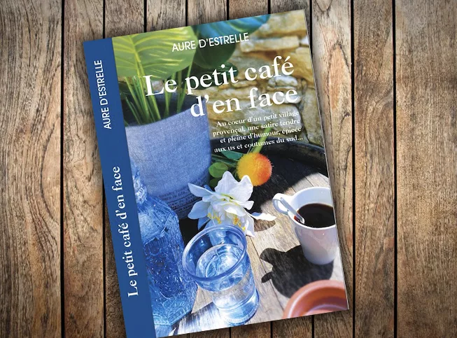 « Le petit café d’en face », c’est LE roman qui se passe chez nous, dans la vallée de la Cèze !