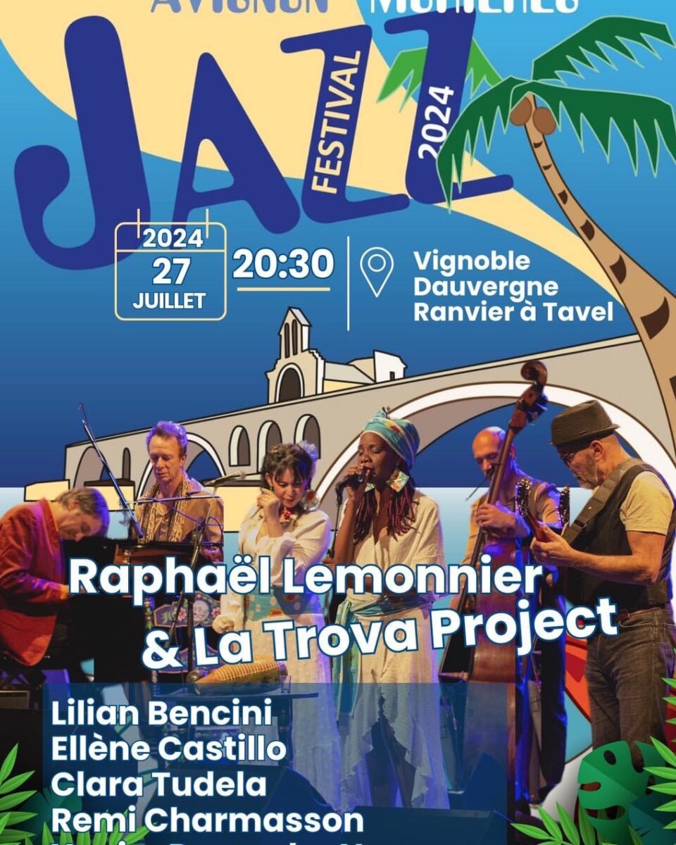 Tavel : une soirée jazz cubaine sous les étoiles avec Raphaël Lemonnier & La Trova Project au 32ème Avignon Jazz Festival