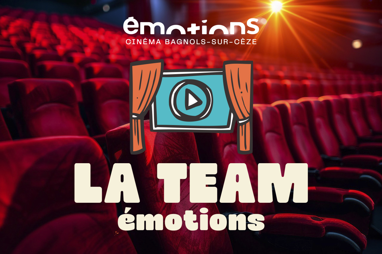 Bagnols-sur-Cèze : la chronique du cinéma Emotions